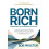 Born Rich Maximizing Your Awesome Potential by Bob Proctor Paperback B 1