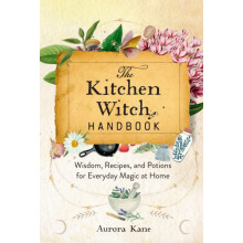 Kitchen Witch Handbook by Aurora Kane Hardcover Book