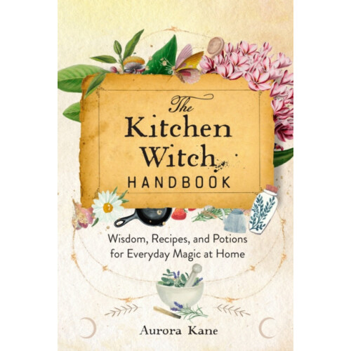Kitchen Witch Handbook by Aurora Kane Hardcover Book