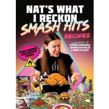 Smash Hits Recipes by Nats What I Reckon Hardcover Book