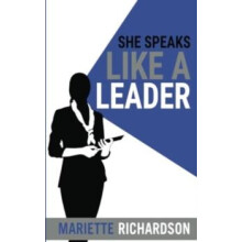 She Speaks Like A Leader by Mariette Richardson Paperback Book
