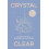 Crystal Clear by Nadia Bailey Hardcover Book 1