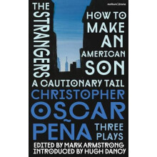 christopher oscar pena Three Plays by christopher oscar pena Paperback