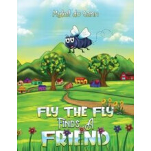 Fly the Fly Finds a Friend by Mykel du Cann Paperback Book