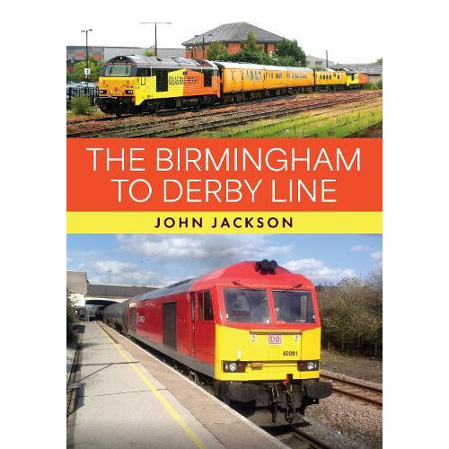 Birmingham to Derby Line by John Jackson Paperback Book