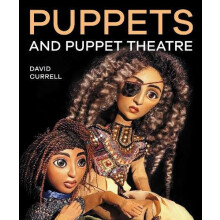 Puppets and Puppet Theatre by David Currell Paperback Book