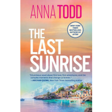 Last Sunrise by Anna Todd Paperback Book