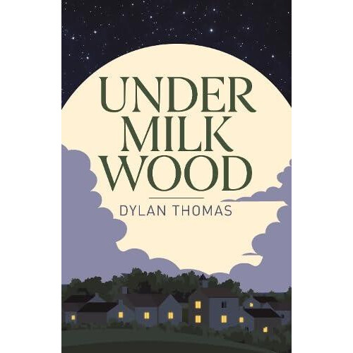 Under Milk Wood by Dylan Thomas Paperback Book