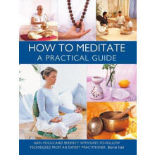 How to Meditate A Practical Guide by Doriel Hall Hardcover Book