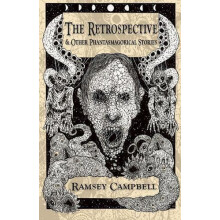 Retrospective Other Phantasmagorical Stories Trade Paperback by Ramsey