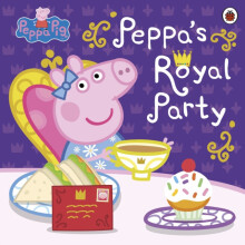 Peppa Pig Peppas Royal Party by Peppa Pig Paperback Book