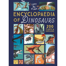 The LifttheFlap Encyclopaedia of Dinosaurs 200 Flaps to Explore by Ery