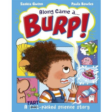 Along Came a... Burp by Saskia Gwinn Paperback Book