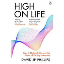 High on Life by David JP Phillips Paperback Book
