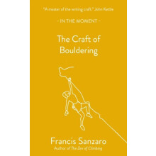 Craft of Bouldering by Francis Sanzaro Paperback Book