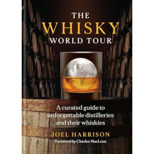 Whisky World Tour by Joel Harrison Hardcover Book