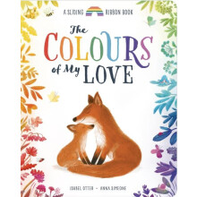 Colours of My Love by Isabel Otter Other Book