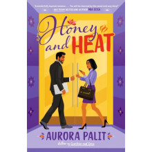 Honey and Heat by Aurora Palit Paperback Book