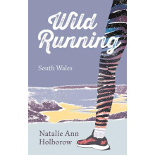 Wild Running by Natalie Ann Holborow Paperback Book