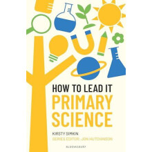 How to Lead it Primary Science by Jon Hutchinson Paperback Book