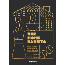 Home Barista by Tom Saxon Hardcover Book