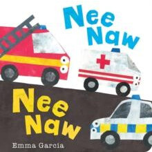 Nee Naw Nee Naw by Emma Garcia Paperback Book