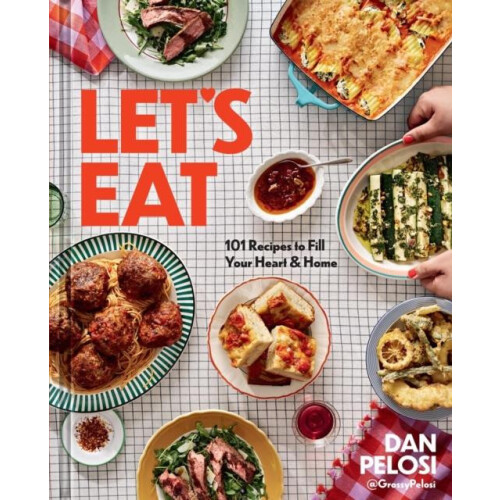 Lets Eat by Dan Pelosi Hardcover Book