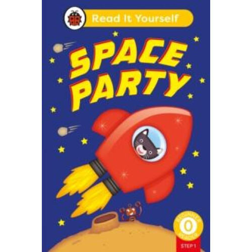 Space Party Phonics Step 1 Read It Yourself Level 0 Beginner Reader by