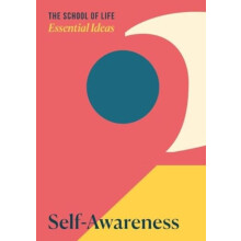 Essential Ideas 2 SelfAwareness by The School of Life Paperback Book