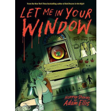 Let Me in Your Window by Adam Ellis Hardcover Book