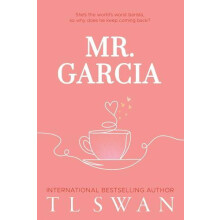 Mr. Garcia by T L Swan Paperback Book