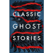 Classic Ghost Stories Spooky Tales from Charles Dickens H.G. Wells M.R
