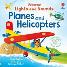 Lights and Sounds Planes and Helicopters by Sam Taplin Paperback Book