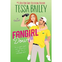 Fangirl Down UK A Novel by Tessa Bailey Paperback Book