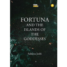 Fortuna and the Islands of Goddesses by Suhana Joshi Paperback Book