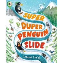 Super Duper Penguin Slide by Leonie Lord Paperback Book