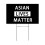 Stop Asian Hate Yard Sign with Stake Civil Rights 1 Pack 1