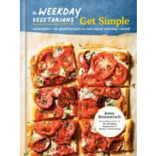 Weekday Vegetarians Get Simple by Jenny Rosenstrach Hardcover Book
