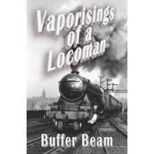 Vaporisings of a Locoman by Buffer Beam Paperback Book