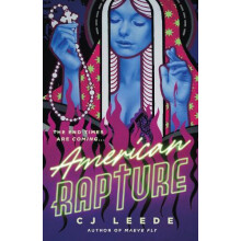 American Rapture Gripping feminist horror from the author of MAEVE FLY