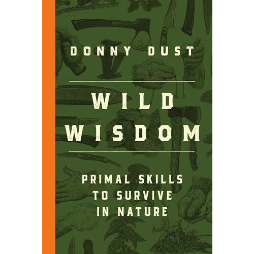Wild Wisdom by Donny Dust Paperback Book