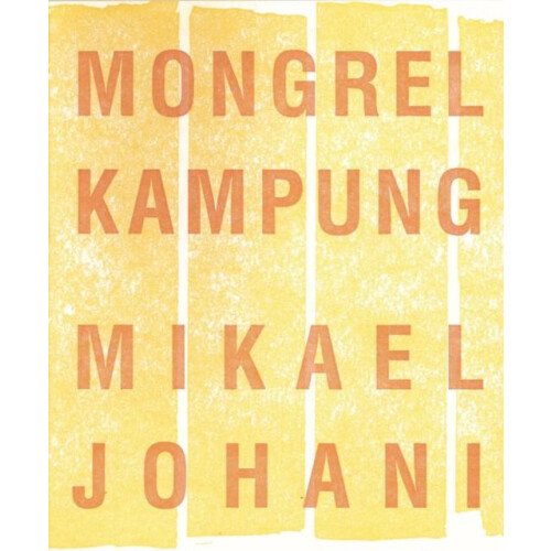 Mongrel Kampung by Mikael Johani Paperback Book