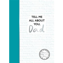 Tell Me All About You Dad by Lucy Dowling Hardcover Book