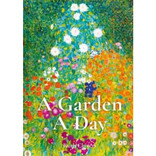 A Garden A Day by Chivers Ruth Hardcover Book