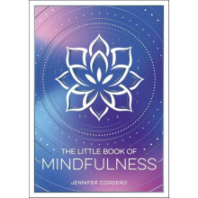 Little Book of Mindfulness by Jennifer Cordero Paperback Book
