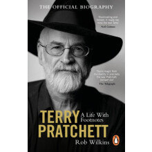 Terry Pratchett A Life With Footnotes The Official Biography by Rob Wi