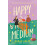 Happy Medium a spicy oppositesattract romcom with a ghostly twist perf 1