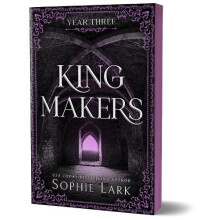 Kingmakers Year Three A Spicy Dark College Bully Romance Kingmakers Bo
