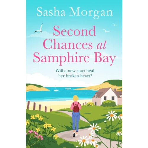 Second Chances at Samphire Bay by Sasha Morgan Paperback Book