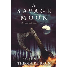 Savage Moon by Theodore Author Brun Paperback Book